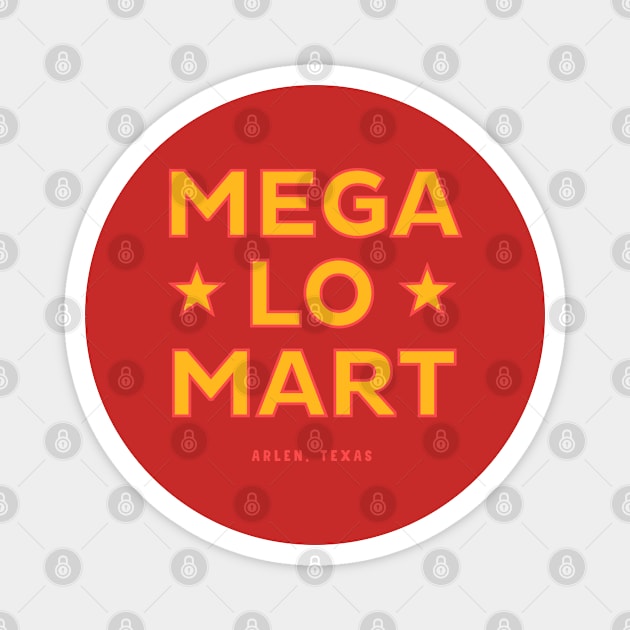 Mega Lo Mart Magnet by deadright